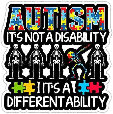 Стикер с Аутизъм във формата на Скелет, това не е Увреждане, това е Друга Способност, Водоустойчив Винил Стикер,