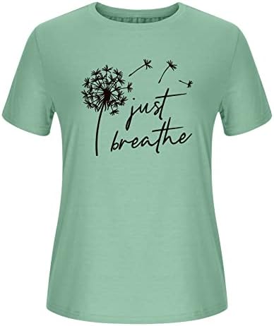 Just Breathe Dandelion Графична Сладка Тениска Дамска С Писмото Принтом, Ризи С Къс Ръкав, Ежедневни, Спортни