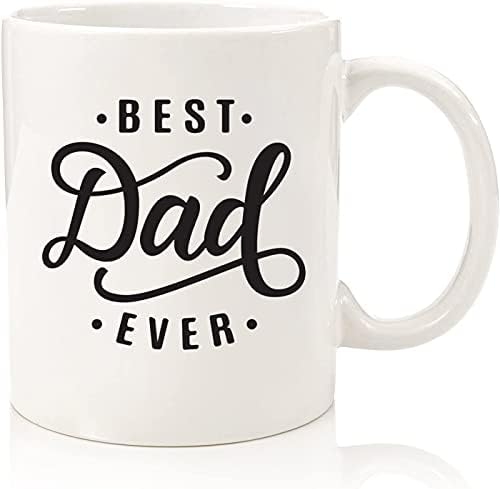 Универсална Чаша за Best Dad Ever - Премия за Подарък, Бяла, 11 грама